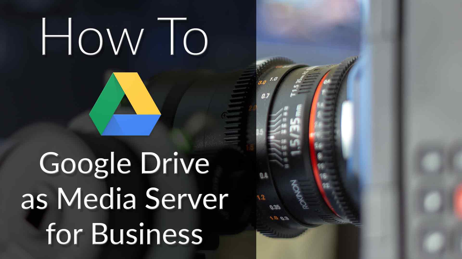 How to Use Google Drive as a Media Server for Business